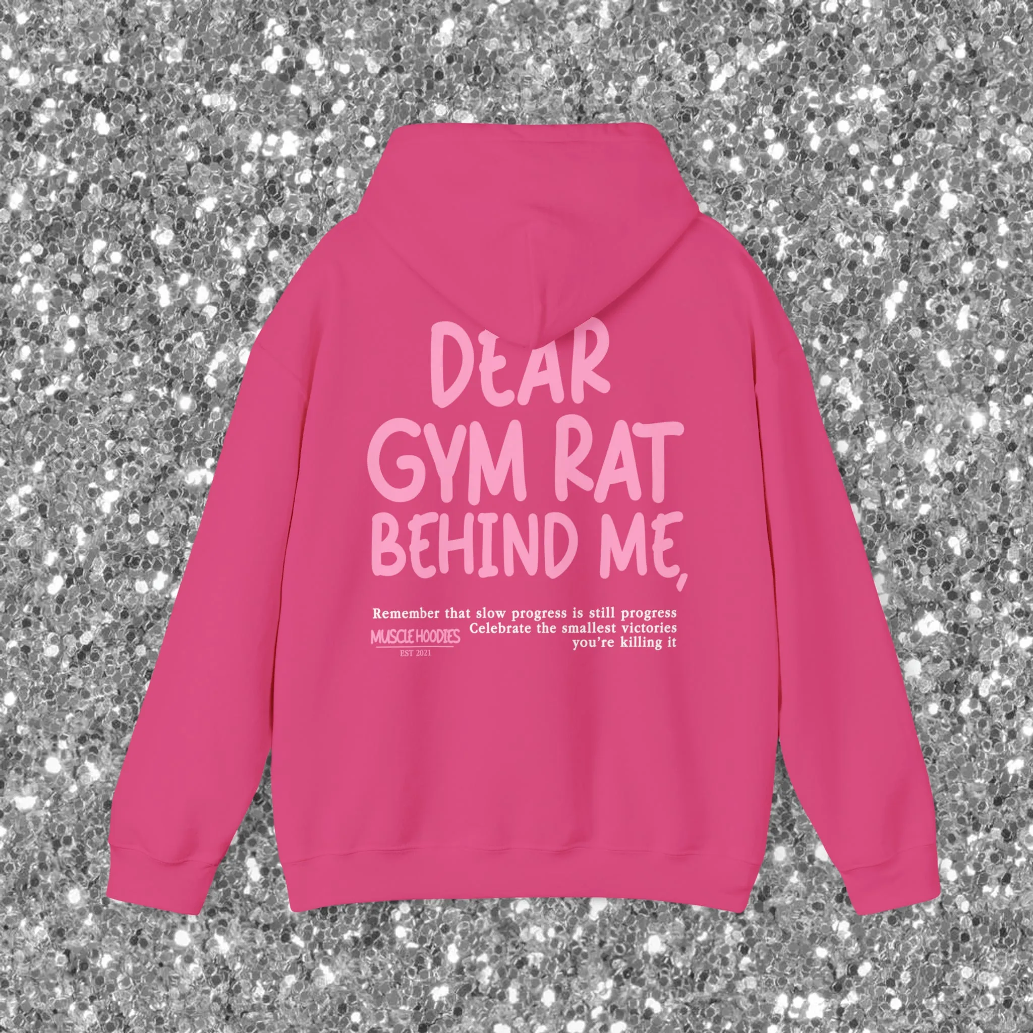 DEAR GYM RAT BEHIND ME - HOODIE