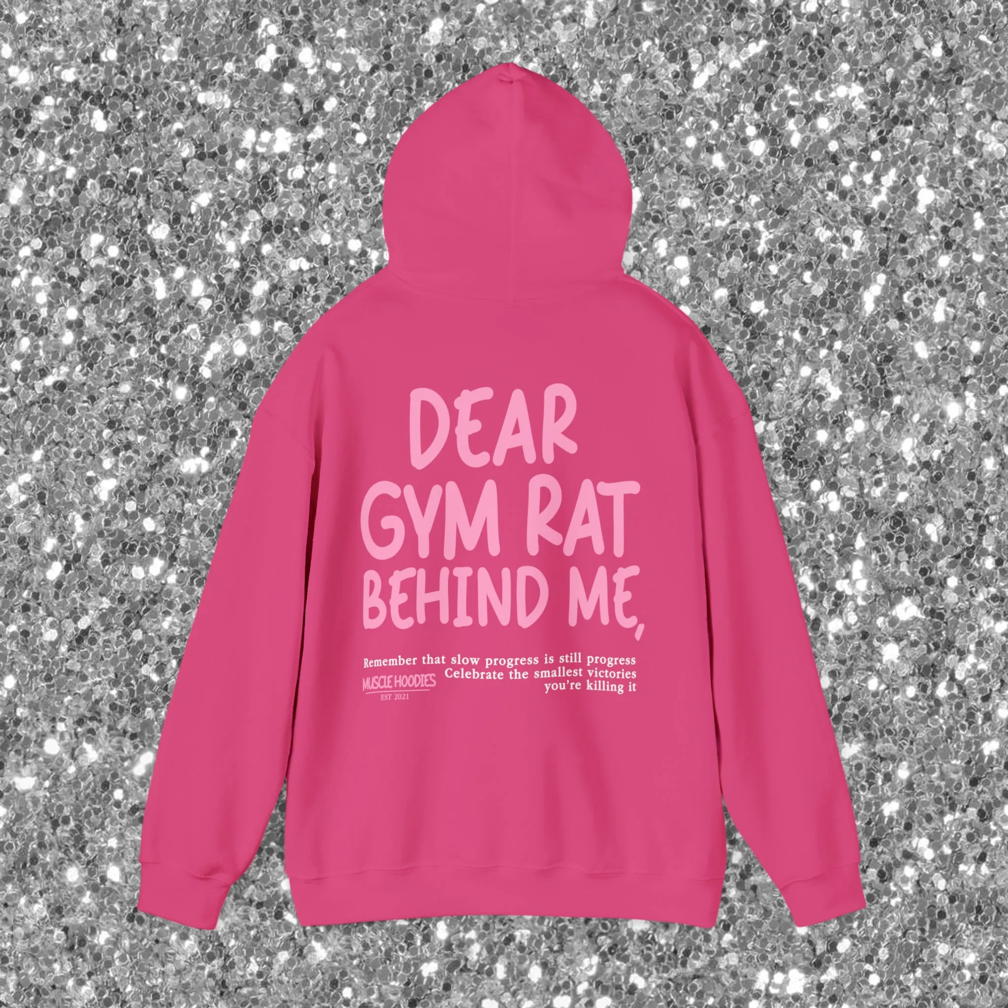 DEAR GYM RAT BEHIND ME - HOODIE