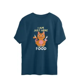 I Am Here For Food Oversized Tee