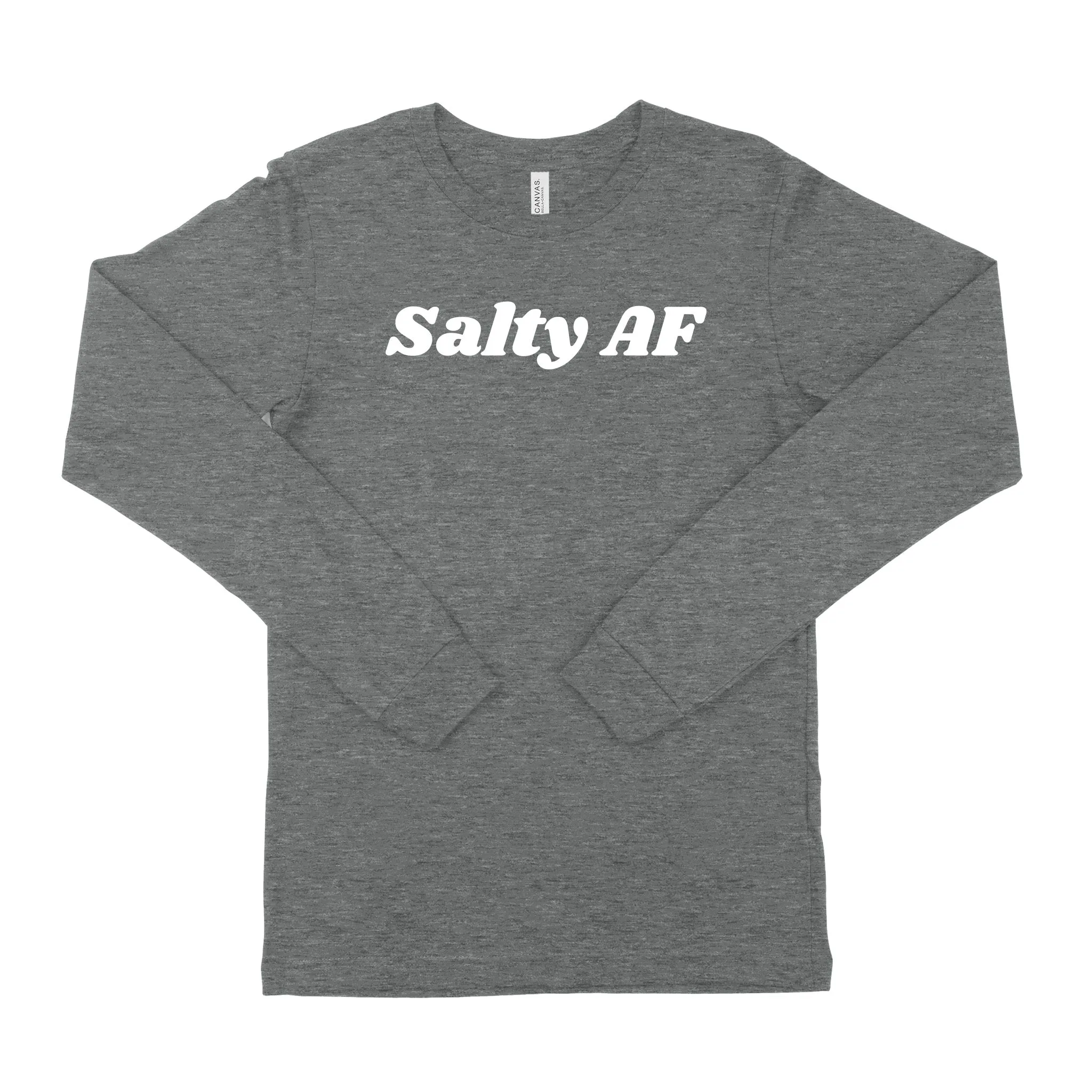 Salty AF Unisex Long Sleeve T-Shirt