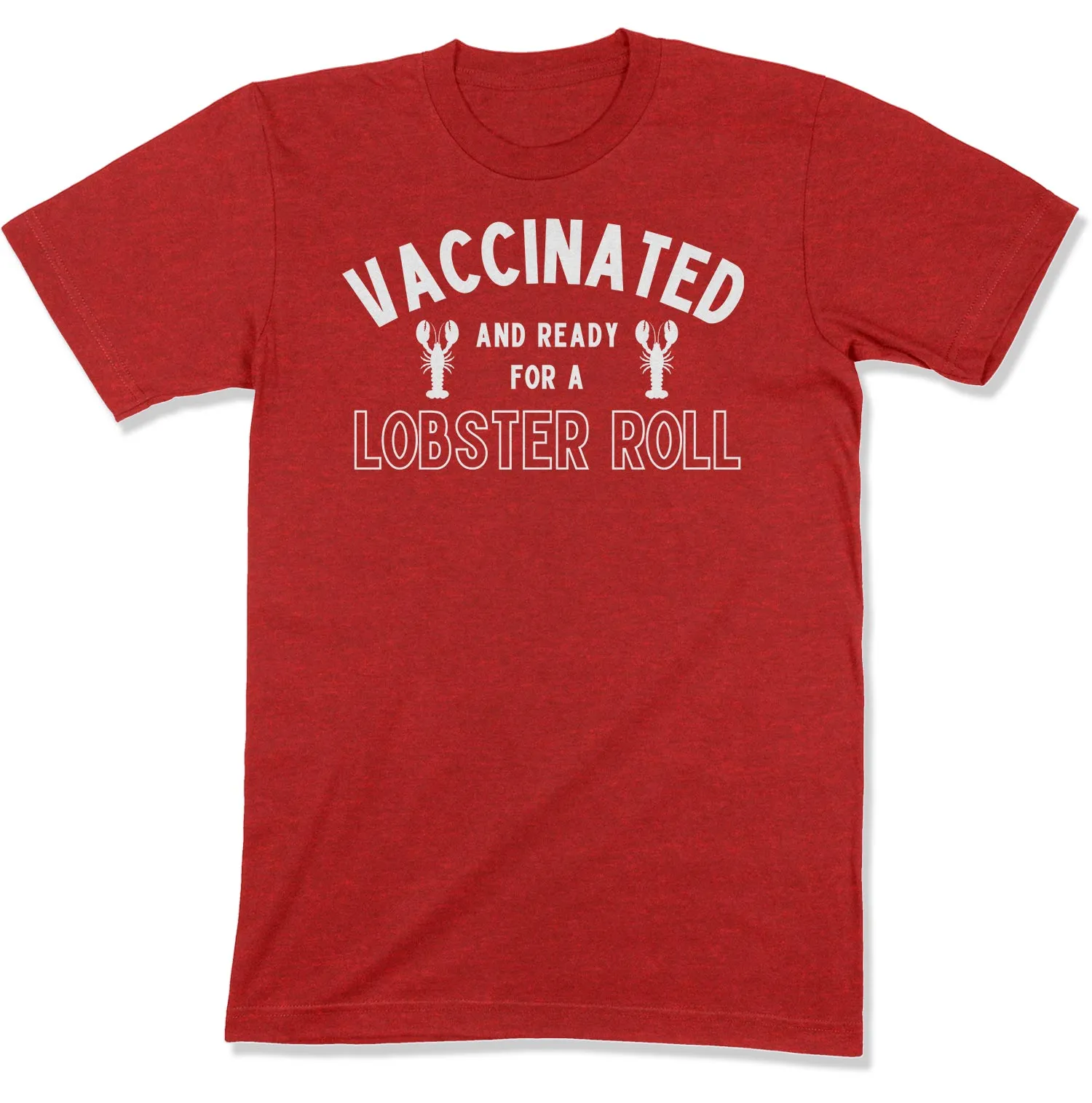 Vaccinated and Ready for a Lobster Roll Unisex T-Shirt